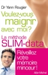 Image de Voulez-vous maigrir avec moi ? -méthode Slim Data
