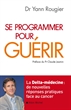 Image de Se programmer pour guérir (broché)