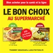 Image de Le bon choix au supermarché (broché)